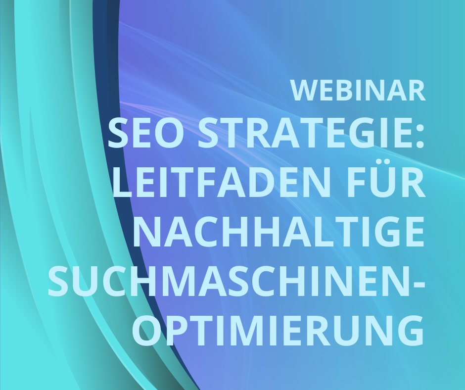 SEO Strategie: Leitfaden für nachhaltige Suchmaschinenoptimierung