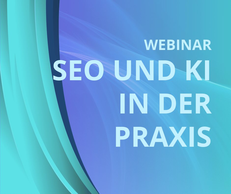 SEO und KI in der Praxis