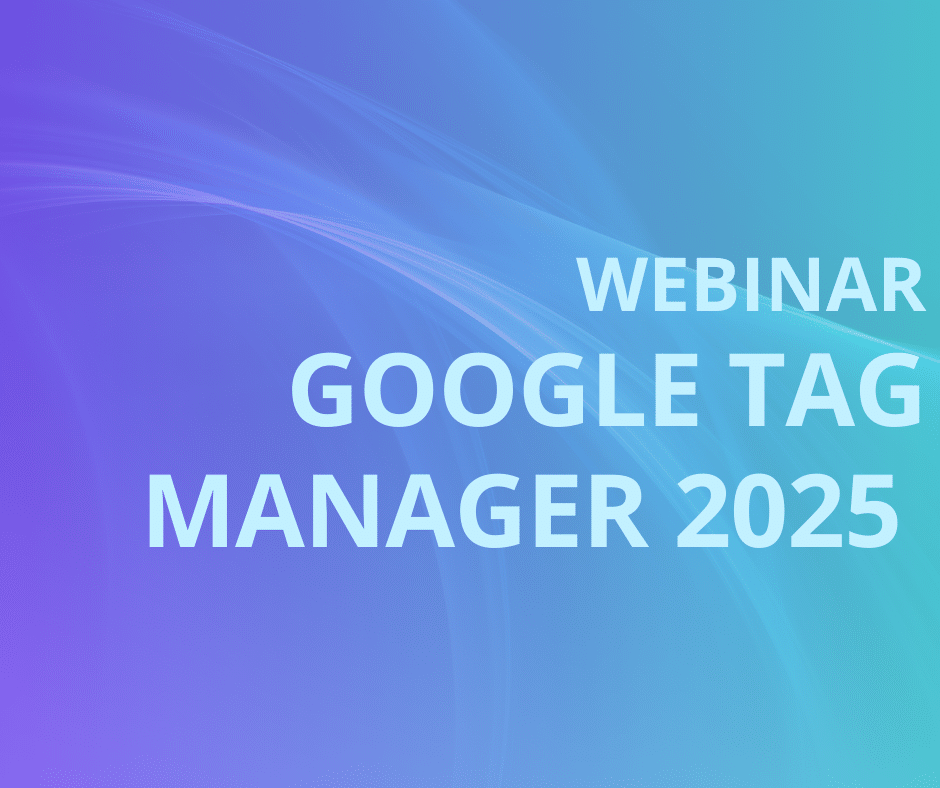 Google Tag Manager 2025
