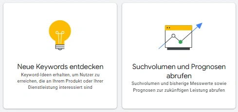 auswahl Die zwei Auswahlmöglichkeiten im Keywordplaner von Google
